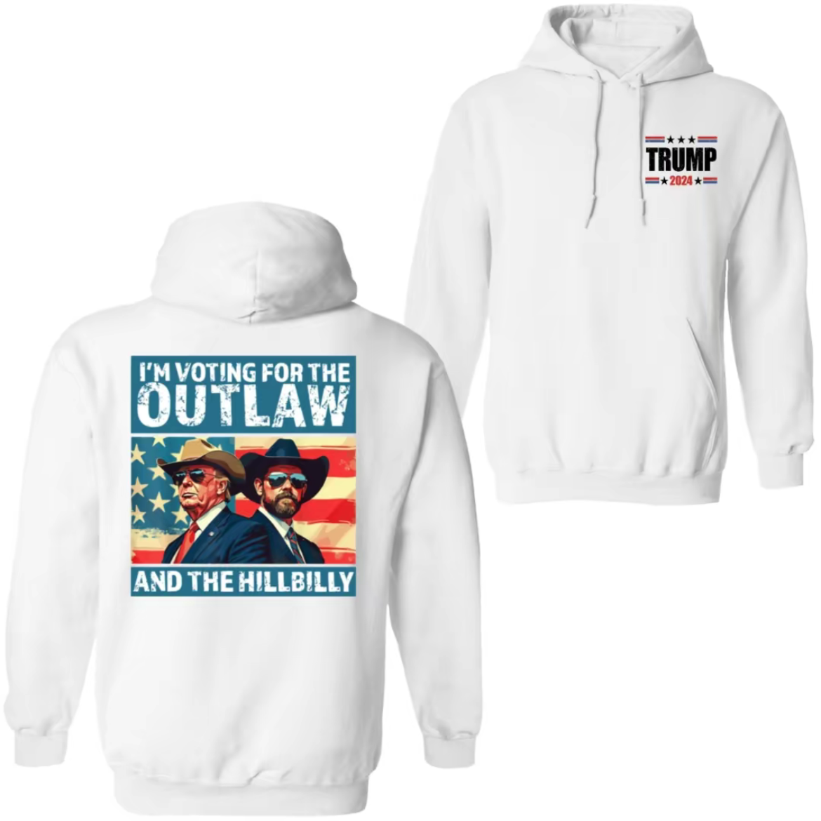 I'm Voting For The Outlaw and The Hillbilly, 2024,Take America Back, Unisex Hoodie