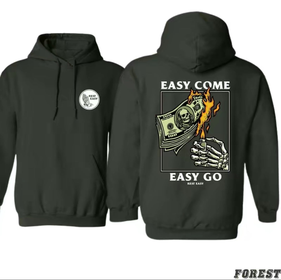 Easy Come - Easy Go MONEY Hoodie Design Unisex Hoodie